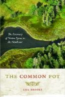 Lisa Brooks - The Common Pot: The Recovery of Native Space in the Northeast - 9780816647842 - V9780816647842