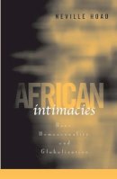 Neville Hoad - African Intimacies: Race, Homosexuality, and Globalization - 9780816649167 - V9780816649167