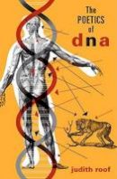 Judith Roof - The Poetics of DNA - 9780816649983 - V9780816649983