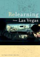 Aron Vinegar (Ed.) - Relearning from Las Vegas - 9780816650613 - V9780816650613