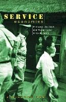 Jin-Kyung Lee - Service Economies: Militarism, Sex Work, and Migrant Labor in South Korea - 9780816651269 - V9780816651269
