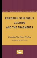  - Friedrich Schlegel's Lucinde and the Fragments - 9780816657667 - V9780816657667