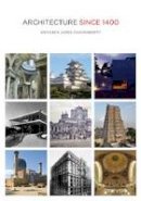 Kathleen James-Chakraborty - Architecture Since 1400 - 9780816673971 - V9780816673971