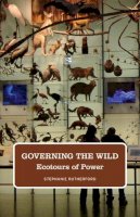 Stephanie Rutherford - Governing the Wild: Ecotours of Power - 9780816674473 - V9780816674473