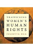 Julietta Hua - Trafficking Women’s Human Rights - 9780816675616 - V9780816675616