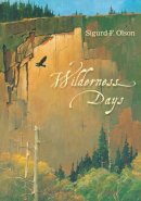 Sigurd F. Olson - Wilderness Days - 9780816679089 - V9780816679089