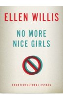 Willis, Ellen - No More Nice Girls - 9780816680795 - V9780816680795