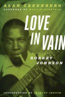 Alan Greenberg - Love in Vain: A Vision of Robert Johnson - 9780816680801 - V9780816680801
