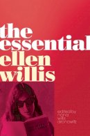 Ellen Willis - The Essential Ellen Willis - 9780816681211 - V9780816681211