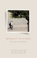 Jen Gilbert - Sexuality in School: The Limits of Education - 9780816686391 - V9780816686391