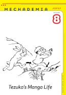 Frenchy Lunning (Ed.) - Mechademia 8: Tezuka’s Manga Life - 9780816689552 - V9780816689552