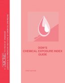 American Institute Of Chemical Engineers (Aiche) - Dow's Chemical Exposure Index Guide - 9780816906475 - V9780816906475