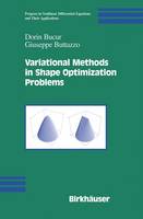 Dorin Bucur - Variational Methods in Shape Optimization Problems (Progress in Nonlinear Differential Equations and Their Applications) - 9780817643591 - V9780817643591
