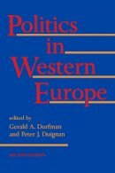 Dorfman, Gerald A., Duignan, Peter - Politics in Western Europe (Hoover Inst Press Publication) - 9780817991227 - KIN0006157