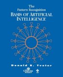 Donald Tveter - The Pattern Recognition Basis of Artificial Intelligence - 9780818677960 - V9780818677960