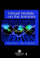 John Vince - Virtual Worlds on the Internet - 9780818687006 - V9780818687006