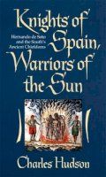 Charles Hudson - Knights of Spain, Warriors of the Sun - 9780820320625 - V9780820320625