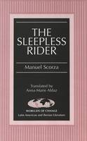 Scorza, Manuel - The Sleepless Rider - 9780820433752 - V9780820433752