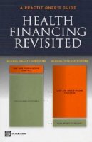 Pablo Gottret - Health Financing Revisited: A Practitioner's Guide - 9780821365854 - V9780821365854