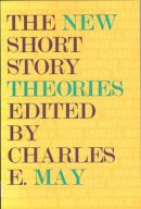 Charles E May - The New Short Story Theories - 9780821410875 - V9780821410875