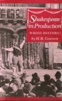 H. R. Coursen - Shakespeare in Production - 9780821411407 - V9780821411407