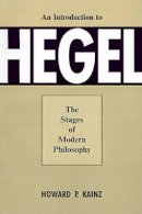 Howard P. Kainz - Introduction to Hegel - 9780821411421 - V9780821411421