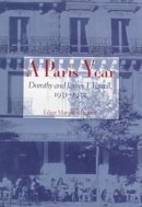 Edgar Marquess Branch - A Paris Year: Dorothy and James T.Farrell, 1931-32 - 9780821412367 - V9780821412367