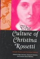 Mary Arseneau - The Culture of Christina Rossetti - 9780821412435 - V9780821412435