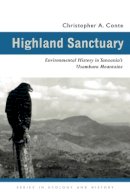 Christopher A. Conte - Highland Sanctuary: Environmental History in Tanzania’s Usambara Mountains - 9780821415535 - V9780821415535