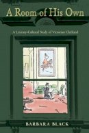 Barbara Black - A Room of His Own: A Literary-Cultural Study of Victorian Clubland - 9780821420942 - V9780821420942