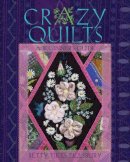 Betty Fikes Pillsbury - Crazy Quilts: A Beginner’s Guide - 9780821422137 - V9780821422137