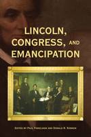 Paul Finkelman - Lincoln, Congress, and Emancipation - 9780821422281 - V9780821422281