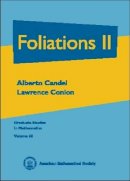 Candel, Alberto, Conlon, Lawrence - Foliations II (Graduate Studies in Mathematics Series Volume 60) - 9780821808818 - V9780821808818