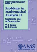 Roger Hargreaves - Problems in Mathematical Analysis II: Continuity and Differentiation (Student Mathematical Library, Vol. 12) - 9780821820513 - V9780821820513