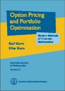 Korn, R.; Korn, Elke - Options Pricing and Portfolio Optimization - 9780821821237 - V9780821821237