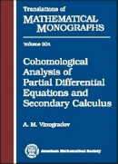 Vinogradov, A.M. - Cohomological Analysis of Partial Differential Equations and Secondary Calculus - 9780821829226 - V9780821829226