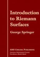 George Springer - Introduction to Riemann Surfaces (AMS Chelsea Publishing) - 9780821831564 - V9780821831564