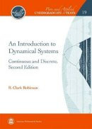 R. Clark Robinson - An Introduction to Dynamical Systems: Continuous and Discrete (Pure and Applied Undergraduate Texts) - 9780821891353 - V9780821891353