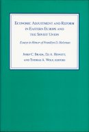 Brada Josef C.  W - Economic Adjustment and Reform in Eastern Europe and the Soviet Union: Essays in Honour of Franklyn D.Holzman - 9780822308522 - KSS0013887