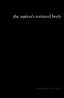 Brian Keith Axel - The Nation´s Tortured Body: Violence, Representation, and the Formation of a Sikh “Diaspora” - 9780822326151 - V9780822326151