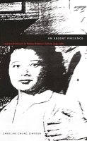 Caroline Chung Simpson - An Absent Presence: Japanese Americans in Postwar American Culture, 1945–1960 - 9780822327462 - V9780822327462