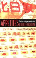 Judith Farquhar - Appetites: Food and Sex in Post-Socialist China - 9780822329213 - V9780822329213