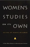 Wiegman - Women´s Studies on Its Own: A Next Wave Reader in Institutional Change - 9780822329862 - V9780822329862