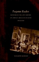Elizabeth Mchenry - Forgotten Readers: Recovering the Lost History of African American Literary Societies - 9780822329954 - V9780822329954
