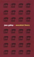 Jane Gallop - Anecdotal Theory - 9780822330387 - V9780822330387