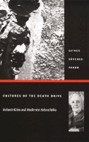Esther Sánchez-Pardo - Cultures of the Death Drive: Melanie Klein and Modernist Melancholia - 9780822330455 - V9780822330455
