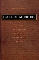 Laura A. Lewis - Hall of Mirrors - 9780822331476 - V9780822331476