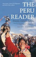 Starn - The Peru Reader: History, Culture, Politics - 9780822336495 - V9780822336495