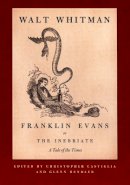 Walt Whitman - Franklin Evans, or The Inebriate: A Tale of the Times - 9780822339427 - V9780822339427