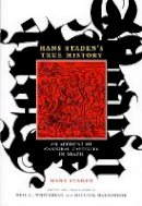 Hans Staden - Hans Staden´s True History: An Account of Cannibal Captivity in Brazil - 9780822342311 - V9780822342311